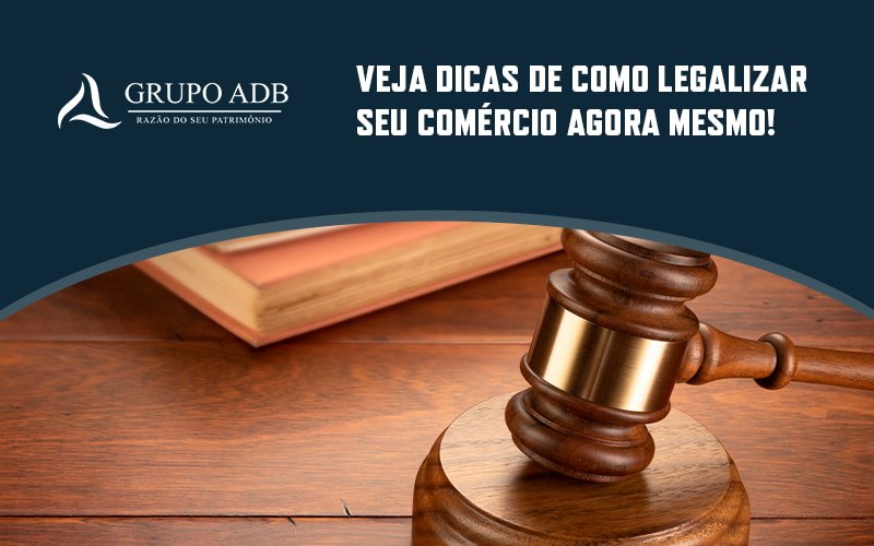 Veja Dicas De Como Legalizar Seu Comercio Agora Mesmo Blog - Analítica Do Brasil